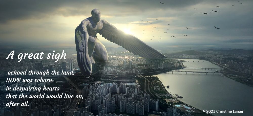 An angel shelters a city. A text caption reads: "A great sigh echoed through the land. HOPE was reborn in despairing hearts that the world would live on, after all."